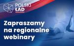 Napis Polski Ład, Zapraszamy na regionalne webinary