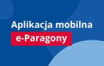 Grafika z napisem: aplikacja mobilna e-Paragony