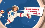 Grafika kolorowa. Kosmonauta i pies w przestrzeni kosmicznej. Napis: Ruszamy z nową misją.