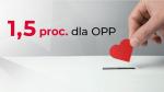 Serduszko w dłoni i napis: 1,5 procent dla OPP